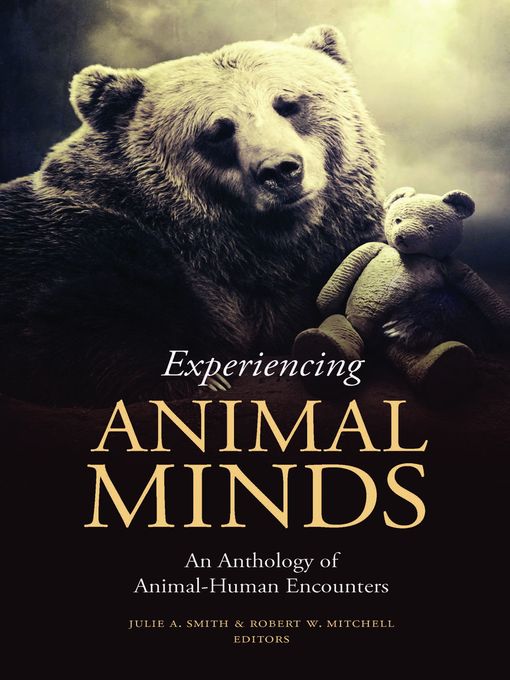 Title details for Experiencing Animal Minds by Julie A. Smith - Available
